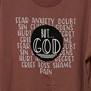 Love In Faith Inspirational But God T-Shirt 3X